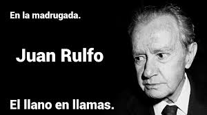 juan rulfo llano en llamas